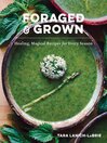 Cover image for Foraged & Grown